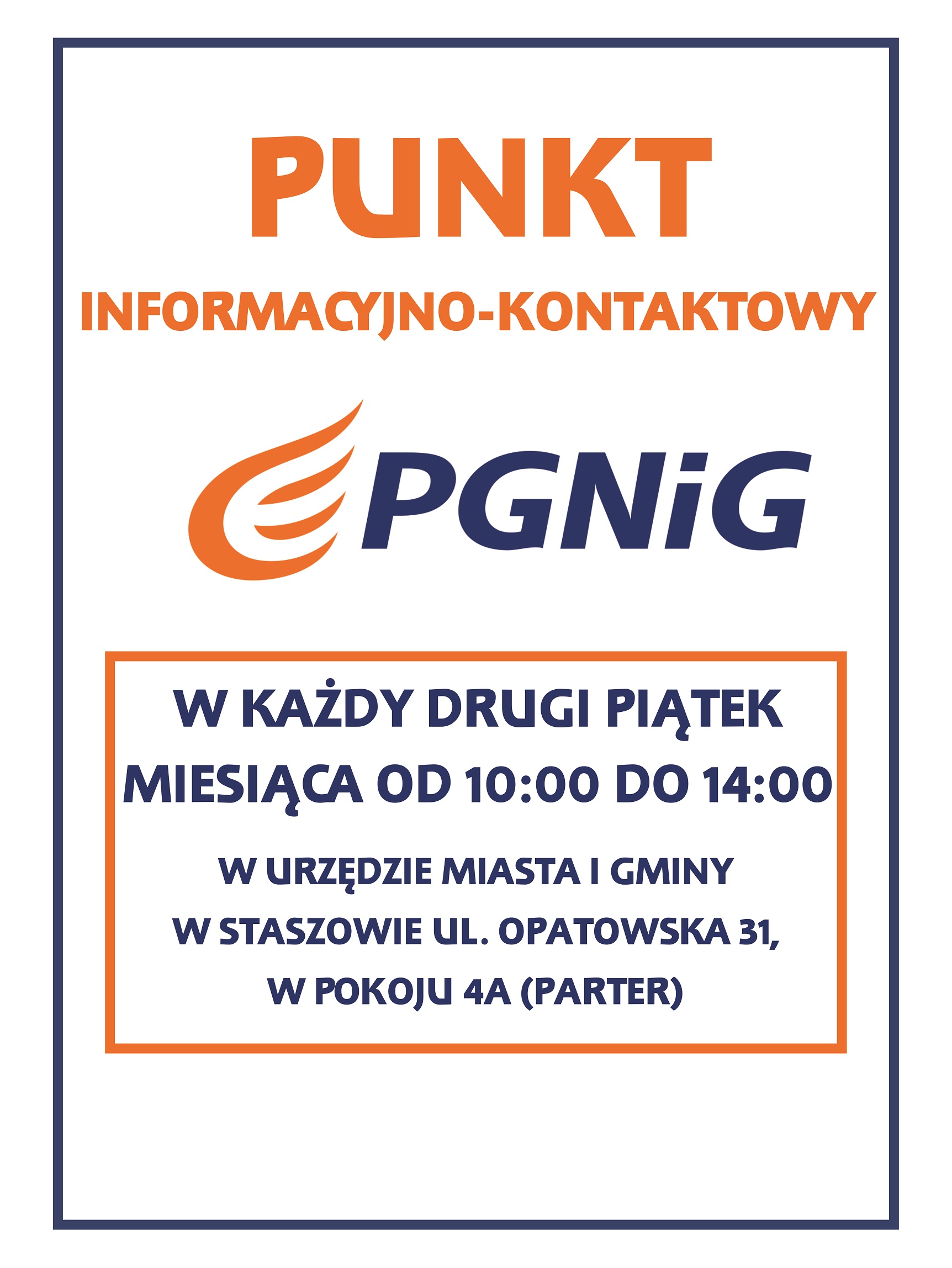 Plakat: W Urzędzie Miasta i Gminy w Staszowie rusza Punkt Informacyjno-Kontaktowy PGNiG. Zapraszamy do korzystania z niego już od godz. 10:00.